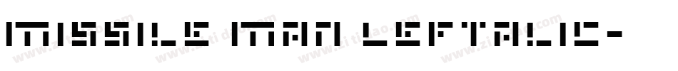 Missile Man Leftalic字体转换